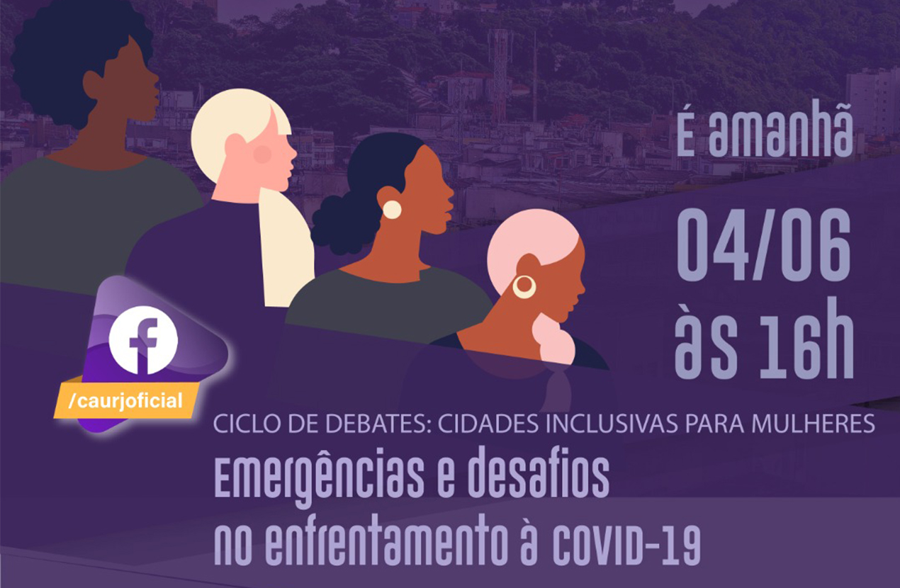 CAU/RJ promove ciclo de debates virtual do evento Cidades mais Inclusivas para Mulheres