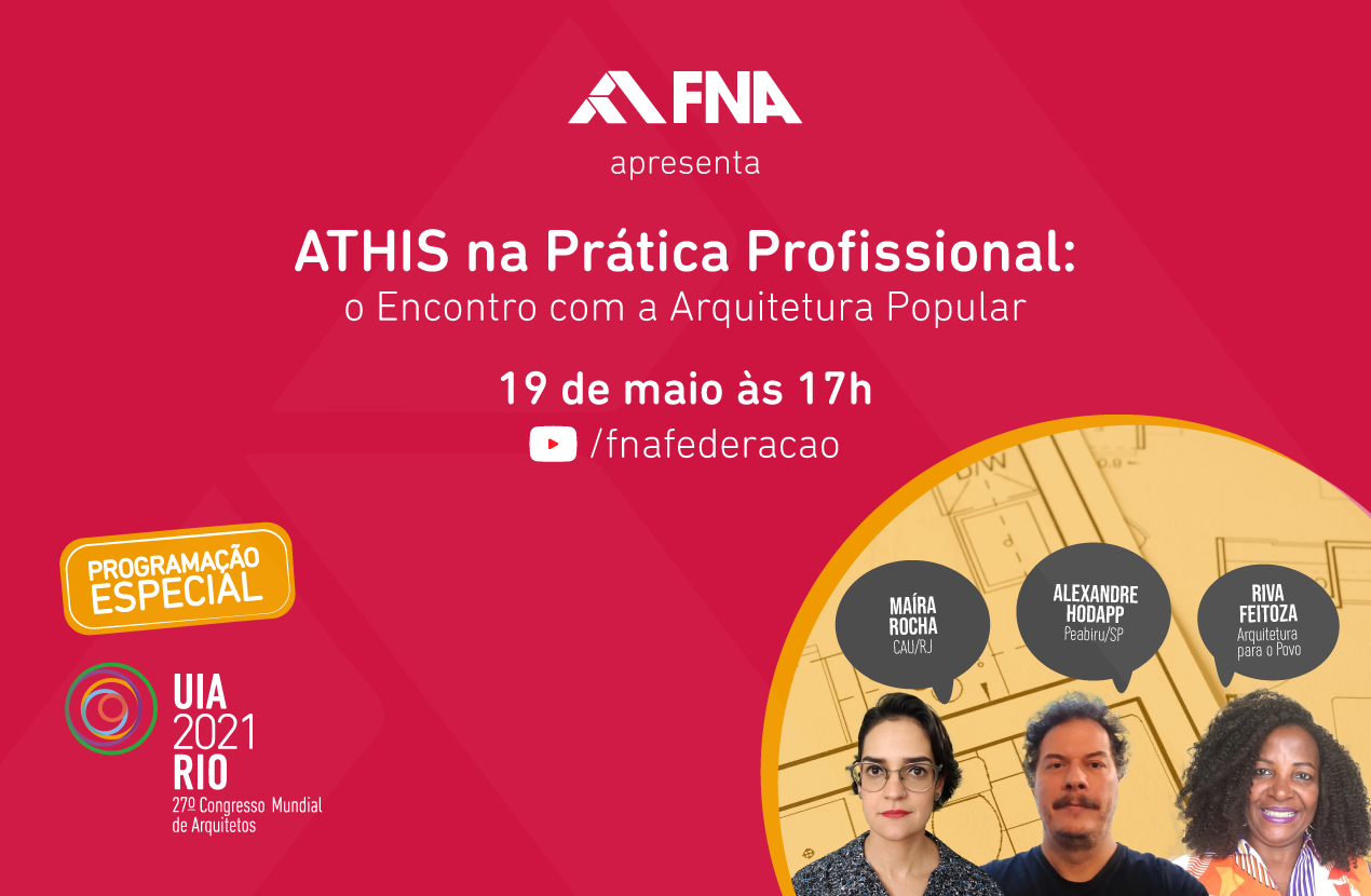 LIVE FNA UIARio2021: ATHIS, campo de atuação e o papel do arquiteto e urbanista