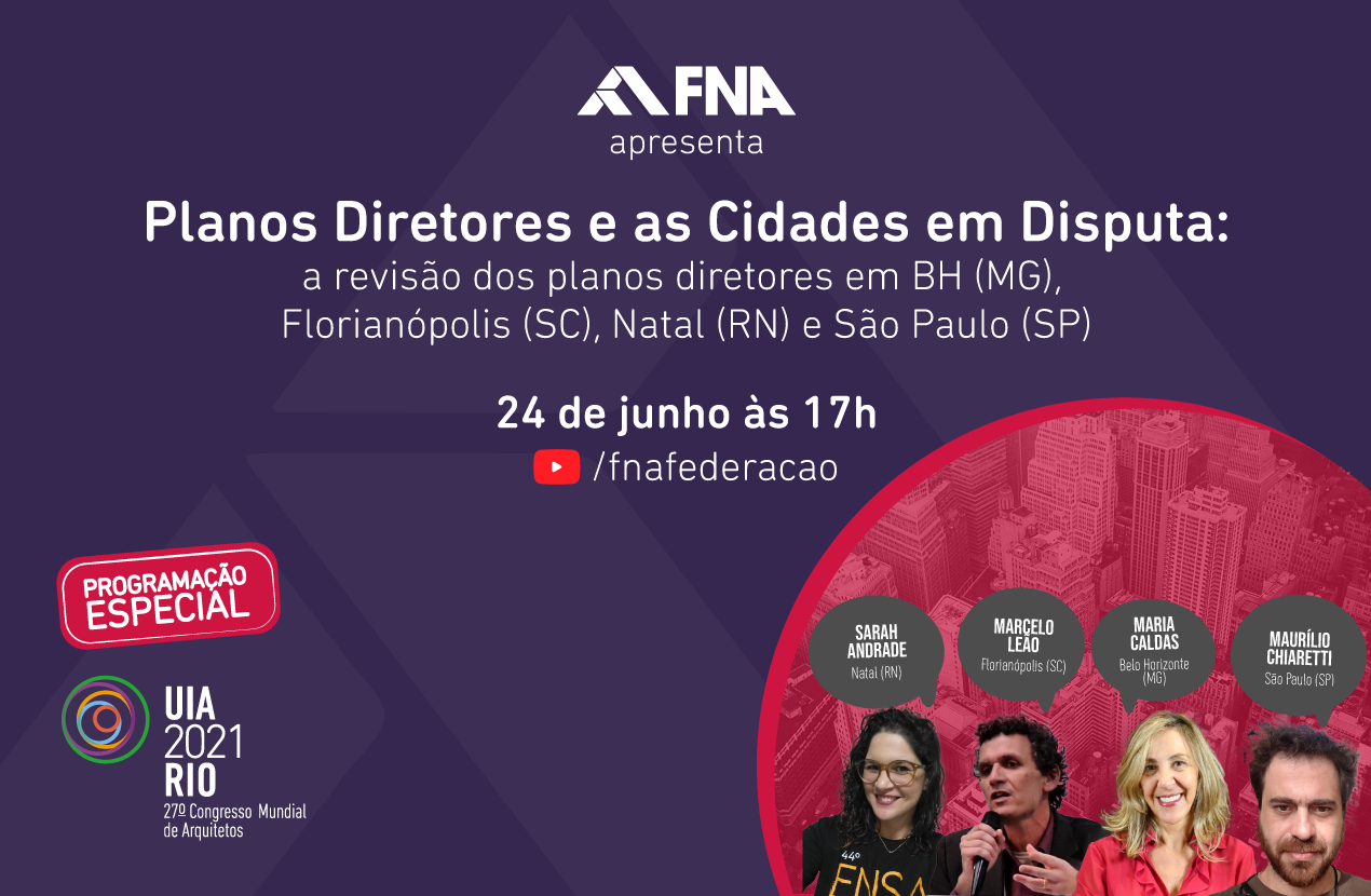 UIARio2021: Live da FNA aborda revisão dos Planos Diretores em plena pandemia