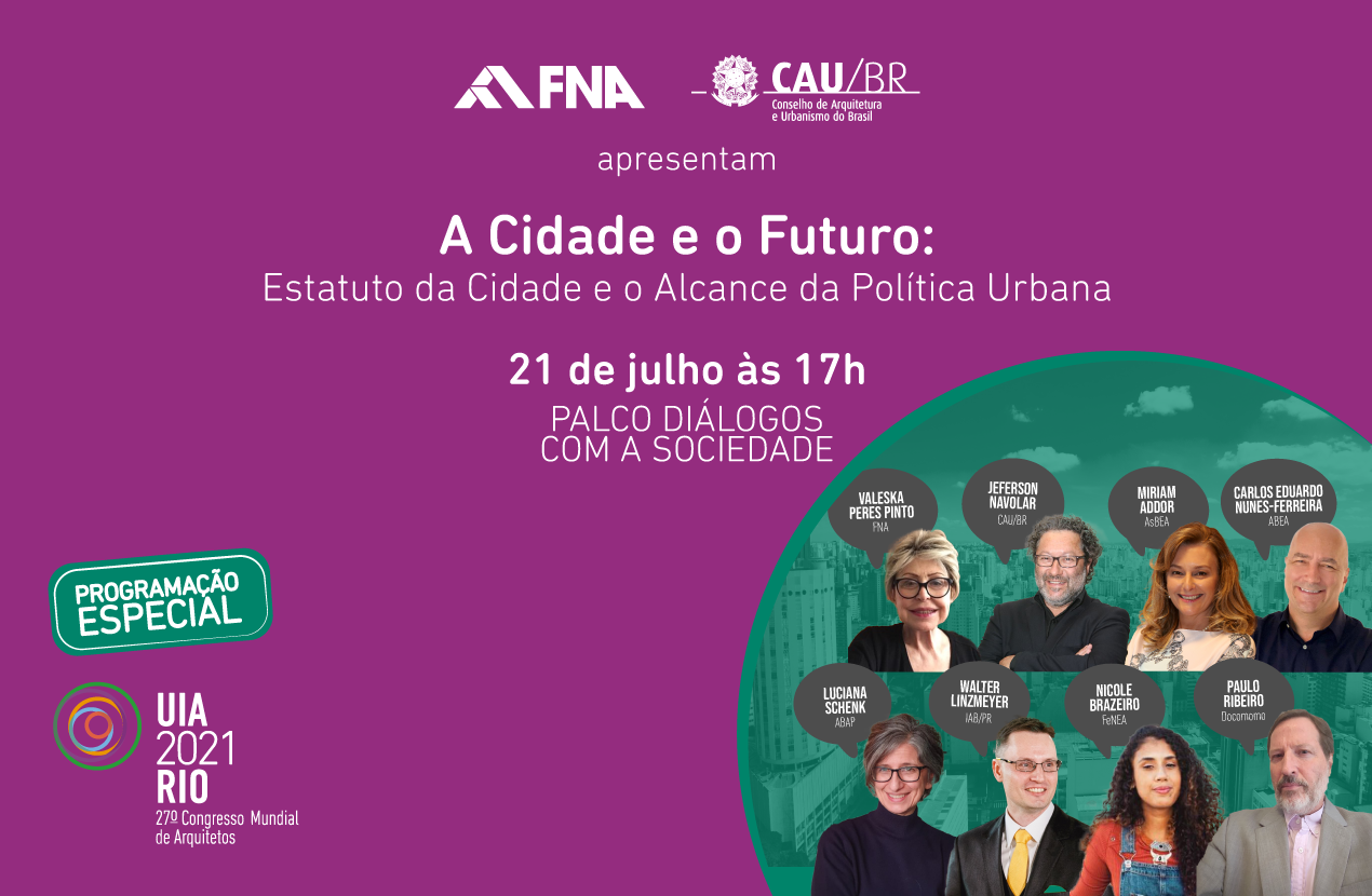 FNA e CAU Brasil discutem o futuro das cidades no UIA2021RIO