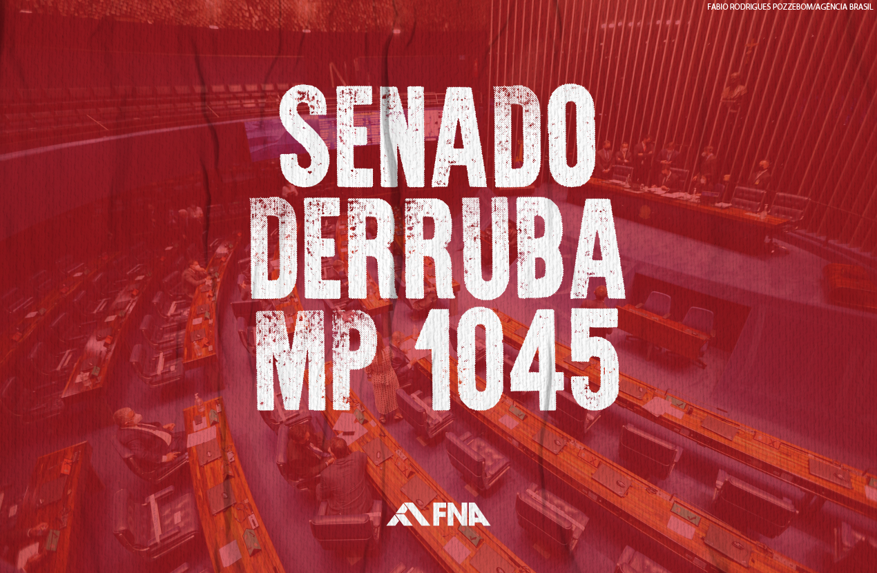 FNA comemora derrubada de minirreforma no Senado