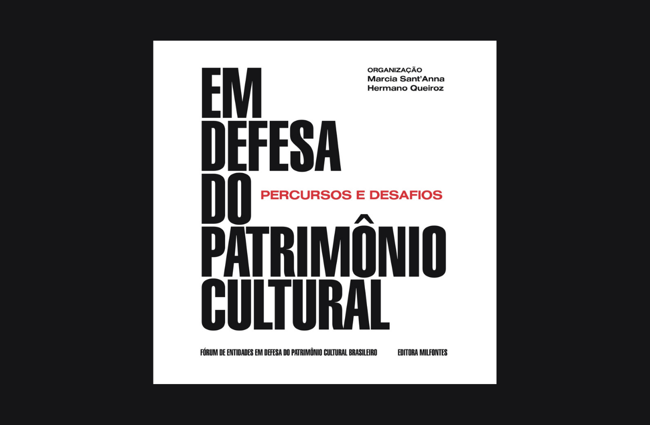 Com apoio da FNA, livro “Em Defesa do Patrimônio Cultural” é disponibilizado