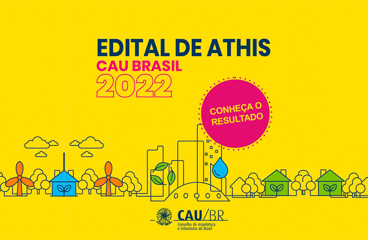 CAU Brasil anuncia projetos vencedores do Edital de ATHIS 2022
